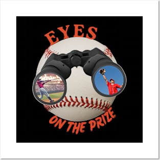 Eyes On The Prize (Baseball) Posters and Art